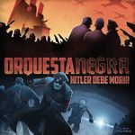Board Game: Black Orchestra