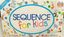 Board Game: Sequence for Kids