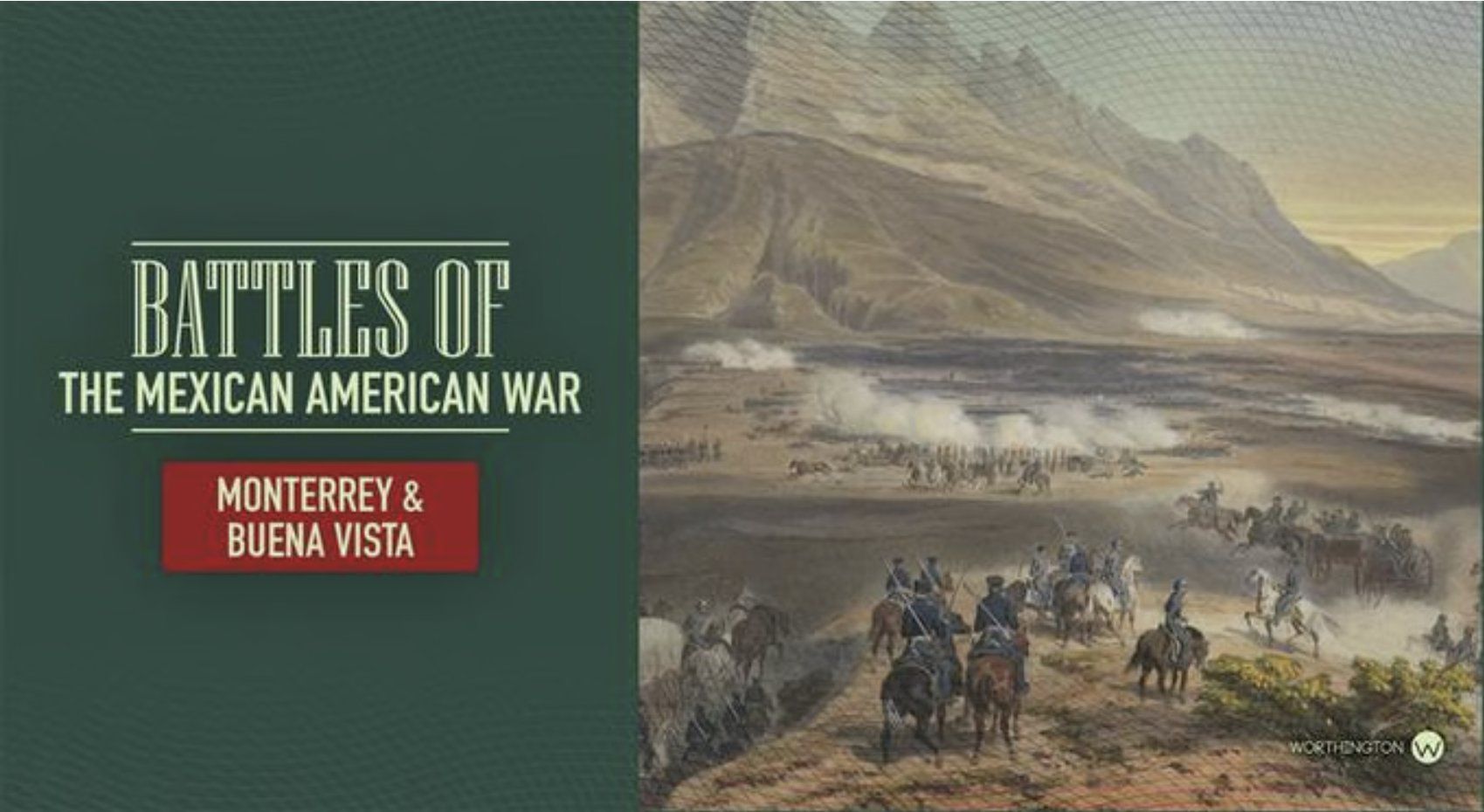 Cover art for Battles of the Mexican American War: Monterrey & Buena Vista