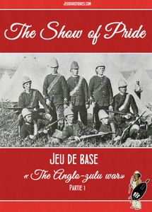 The Show of Pride: The Anglo-Zulu War