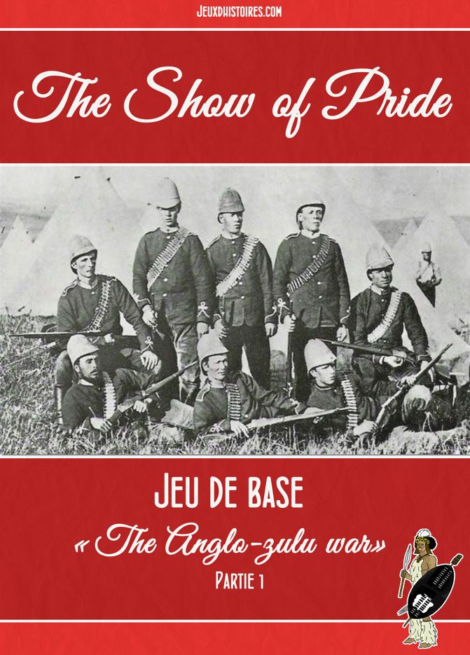 The Show of Pride: The Anglo-Zulu War