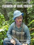 Final Combat: Flower of Our Youth – Vietnam War Skirmish Scenarios for Final Combat