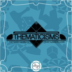 Mechanisms: Thematicisms