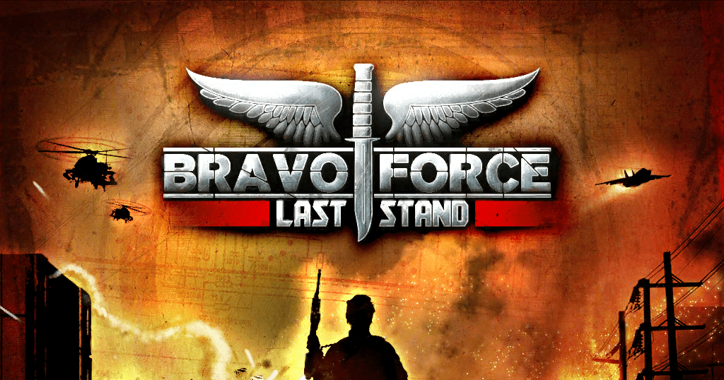 Bravo Force Last Stand Video Game VideoGameGeek