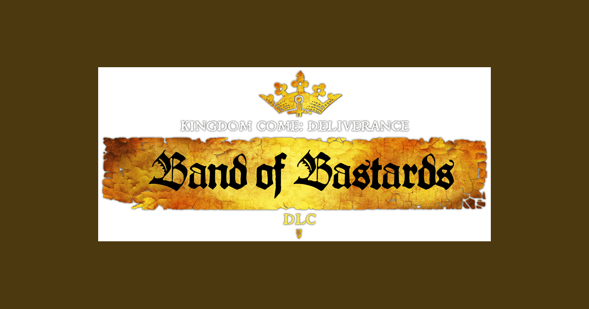 kingdom come deliverance band of bastards