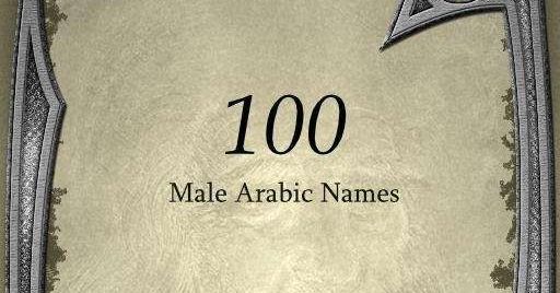 100 Male Arabic Names | RPG Item | RPGGeek