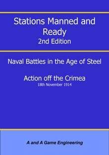 Stations Manned and Ready 2nd Edition: Naval Battles in the Age of Steel – Action off the Crimea 18th November 1914