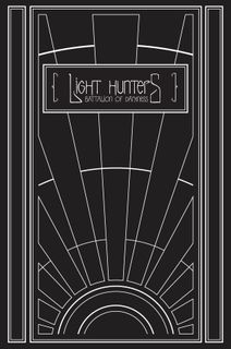 Light Hunters: Battalion of Darkness