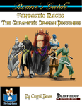 RPG Item: Rcane's Guide to Fantastic Races: The Chromatic Dragon Descended