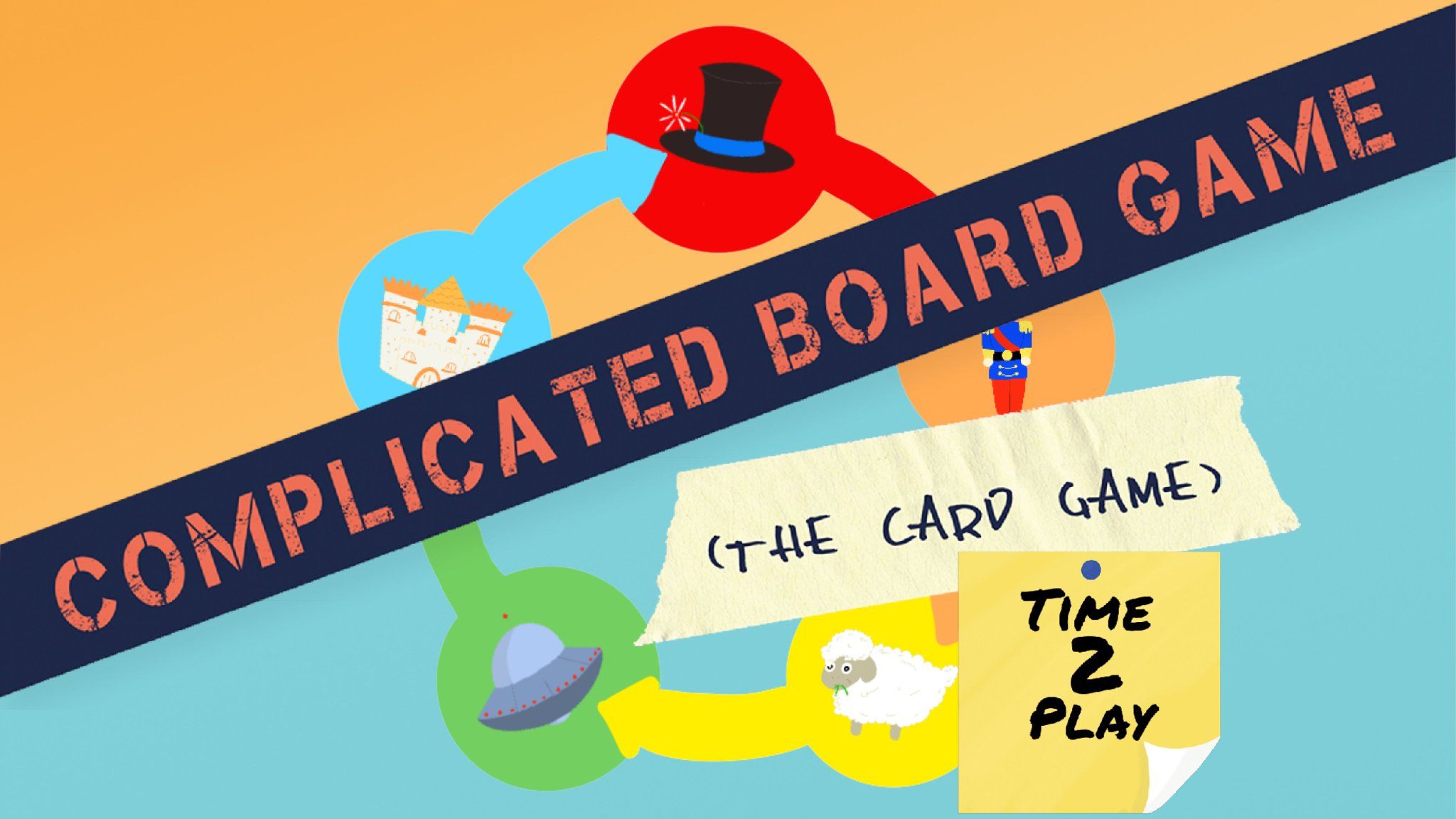 Complicated Board Game the Card Game: Time 2 Play cover