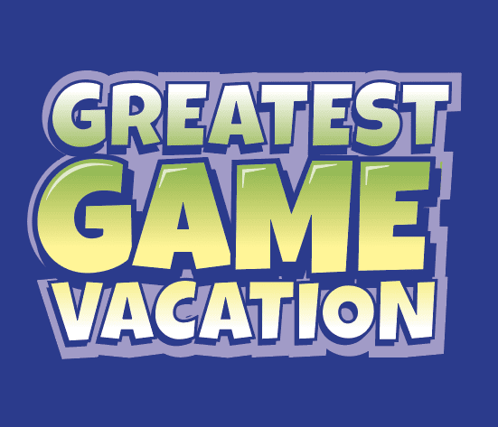 Greatest Game Vacation