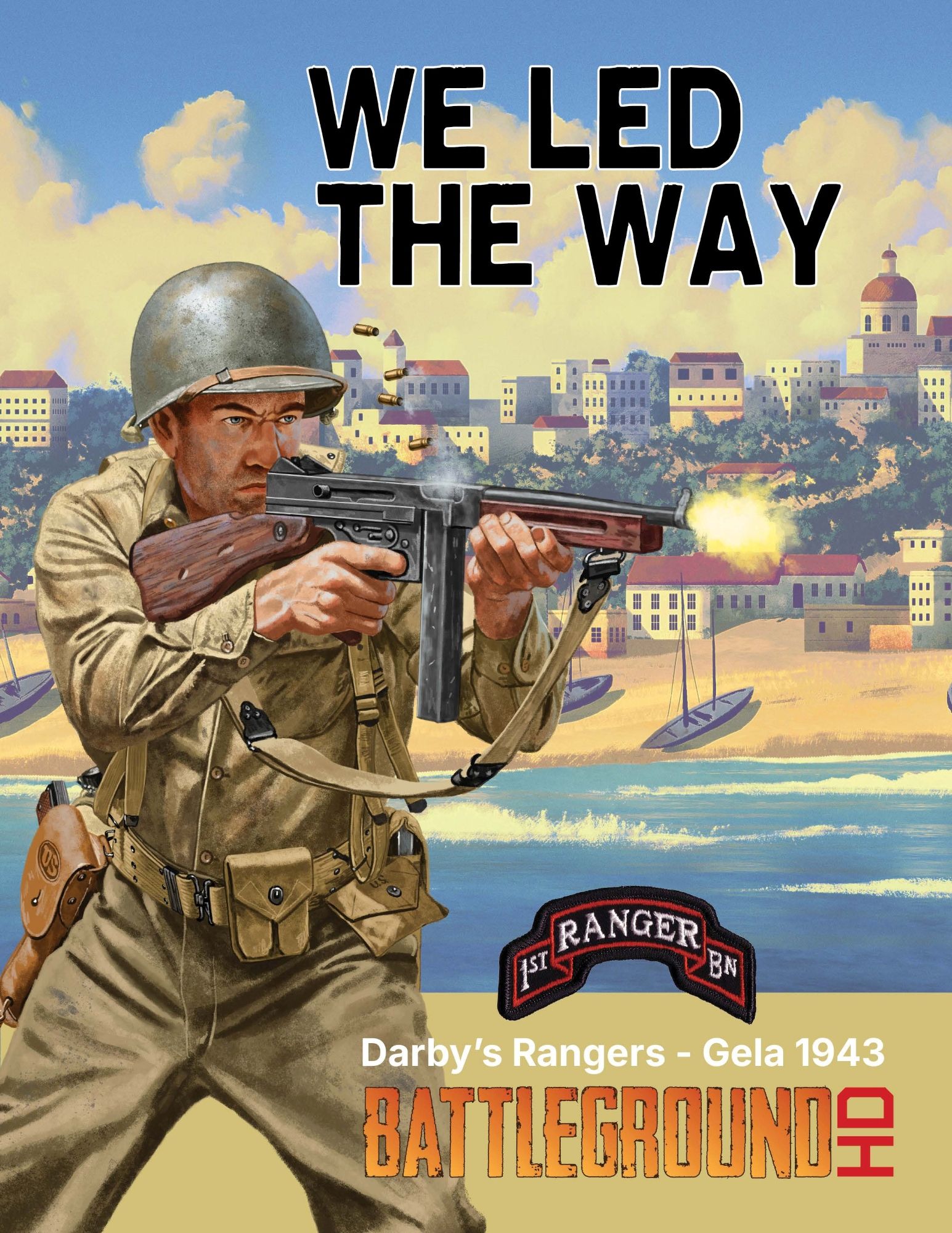 We Led the Way: Darby’s Rangers – Gela Sicily, 1943