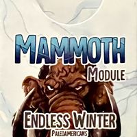 Endless Winter: Mammoth Module