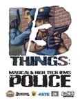 RPG Item: 13 Things: Magical & High Tech Items for Police