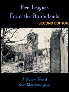 Five Leagues From The Borderlands: 2nd Edition