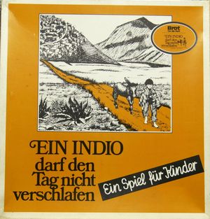 Ein Indio darf den Tag nicht verschlafen