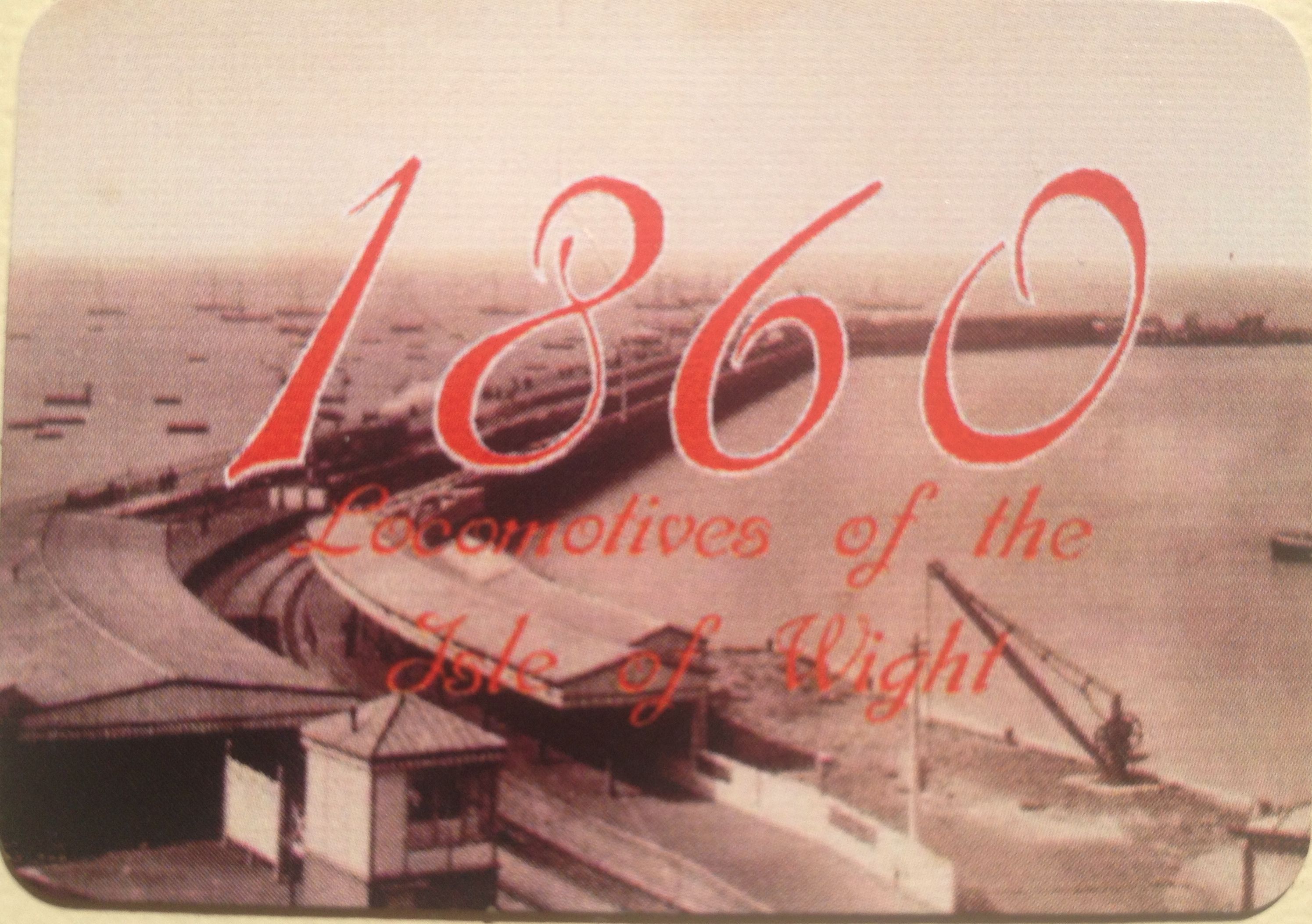 Coperta 1860: Locomotives of the Isle of Wight