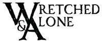 System: Wretched & Alone