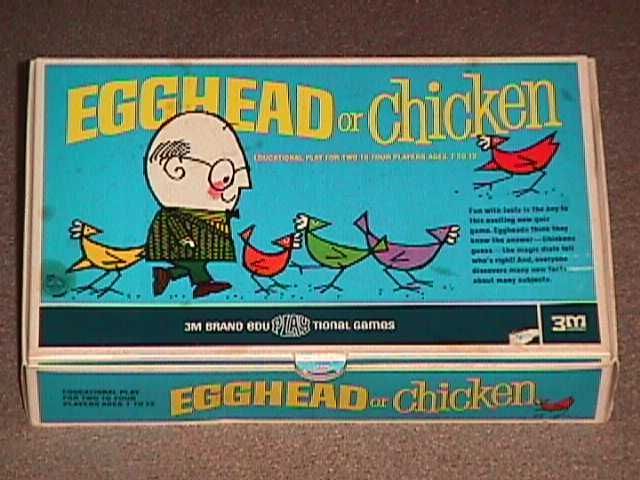 Egghead or Chicken