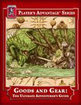 RPG Item: Goods and Gear: The Ultimate Adventurer's Guide
