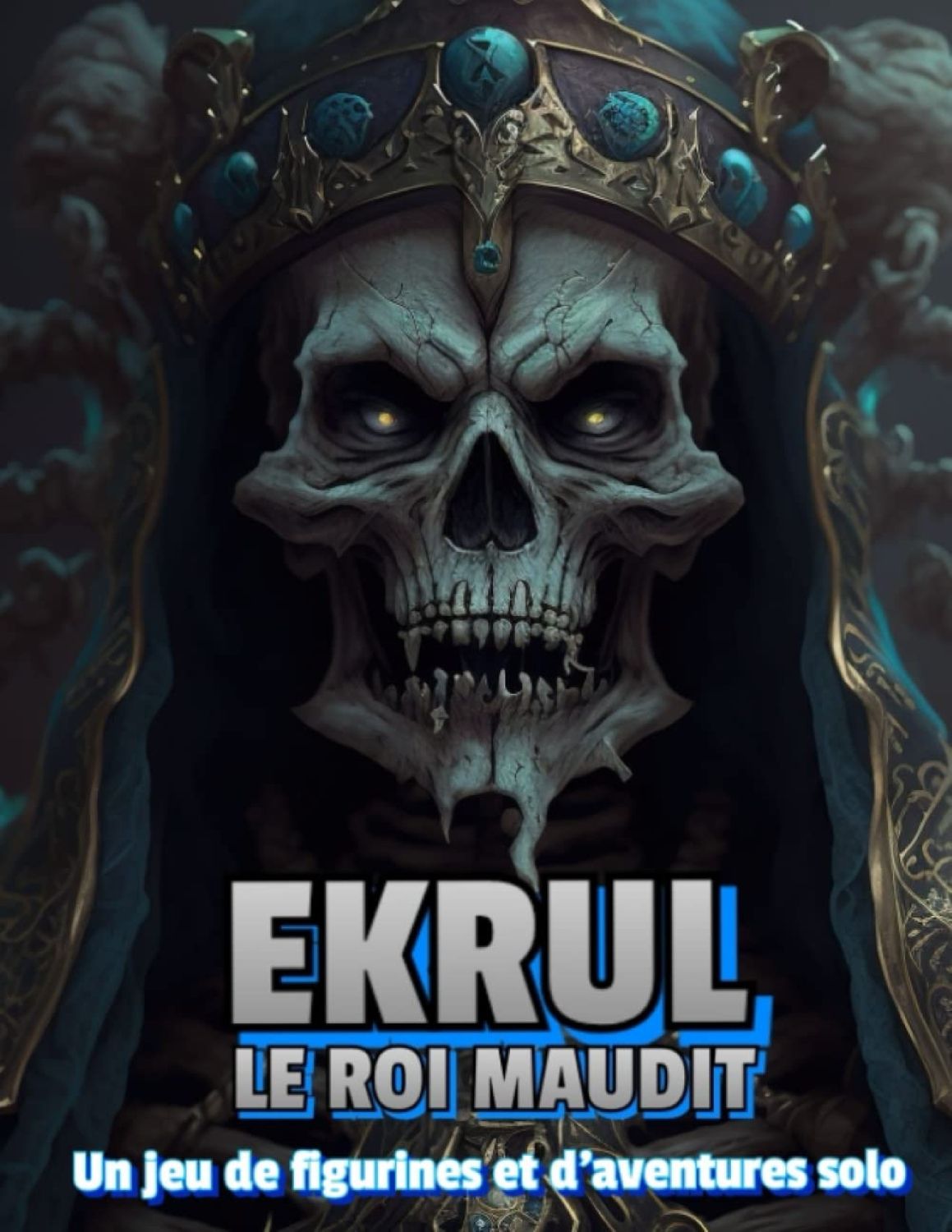 Cover art for EKRUL: Le Roi Maudit