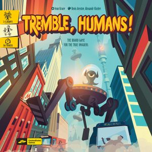 Tremble, Humans!