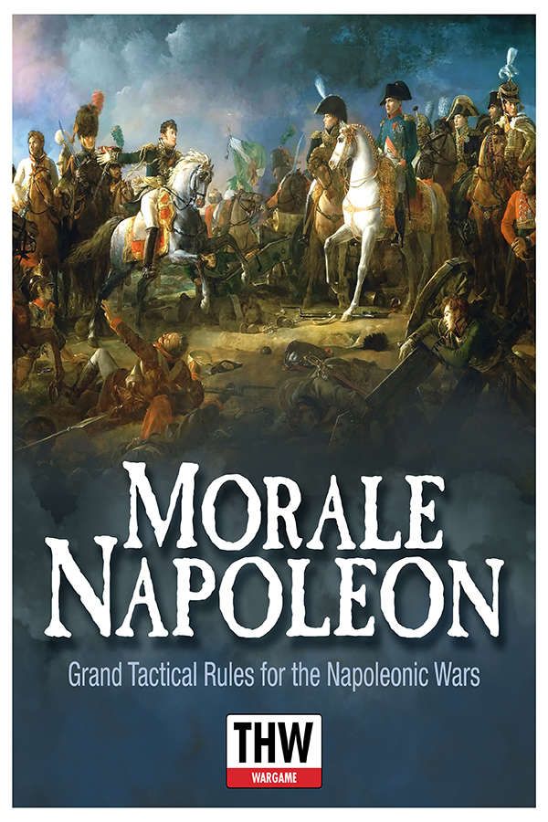 Morale Napoleon: Grand Tactical Rules for the Napoleonic Wars cover art