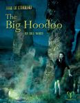 RPG Item: The Big Hoodoo