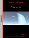 RPG Item: Subsector Sourcebook 1: Cascadia