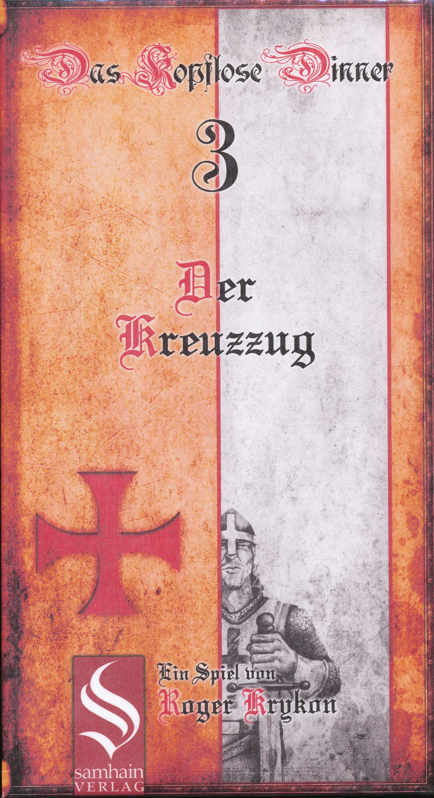 Das kopflose Dinner 3: Der Kreuzzug