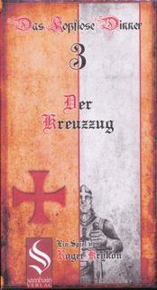 Das kopflose Dinner 3: Der Kreuzzug