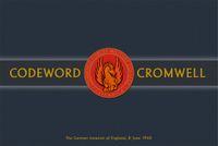 Codeword Cromwell: The German Invasion of England, 8 June 1940