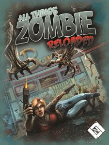 All Things Zombie: Reloaded