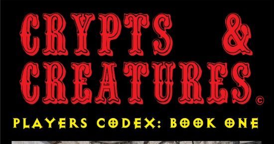 Crypts & Creatures Players Codex: Book One | RPG Item | RPGGeek