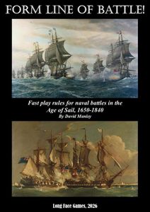 Form Line of Battle: Naval Wargames Rules for the Age of Sail 1650 to 1820