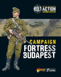 Bolt Action: Campaign – Fortress Budapest