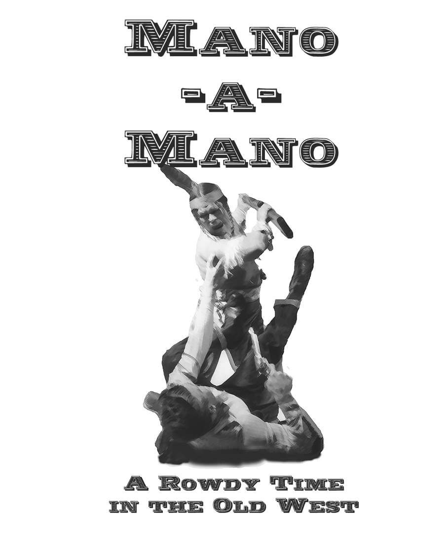 Mano-a-Mano: A Rowdy Time in the Old West