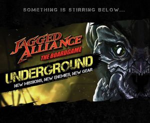 Jagged Alliance: The Board Game – Underground!