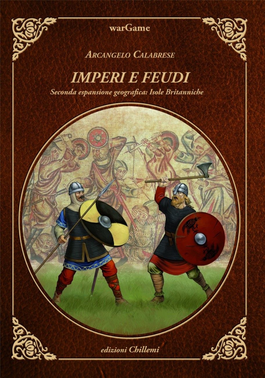 Imperi e Feudi: Seconda espansione geografica – Isole Britanniche