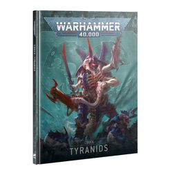 Warhammer 40,000 (Tenth Edition): Codex – Tyranids