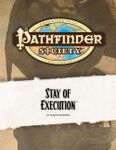 RPG Item: Pathfinder Society Scenario 0-12: Stay of Execution