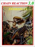 Chain Reaction 3.0: Swordplay