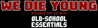 Series: We Die Young for Old-School Essentials
