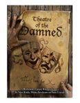 RPG Item: Theatre of the Damned