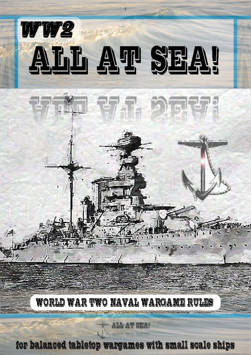 WW2 All At Sea: World War Two Naval Wargame Rules box art