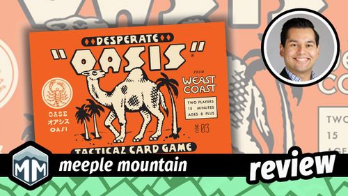 the oasis camel cigarettes app Meeple Mountain Reviews: Desperate Oasis