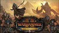 Video Game: Total War: WARHAMMER II – Rise of the Tomb Kings