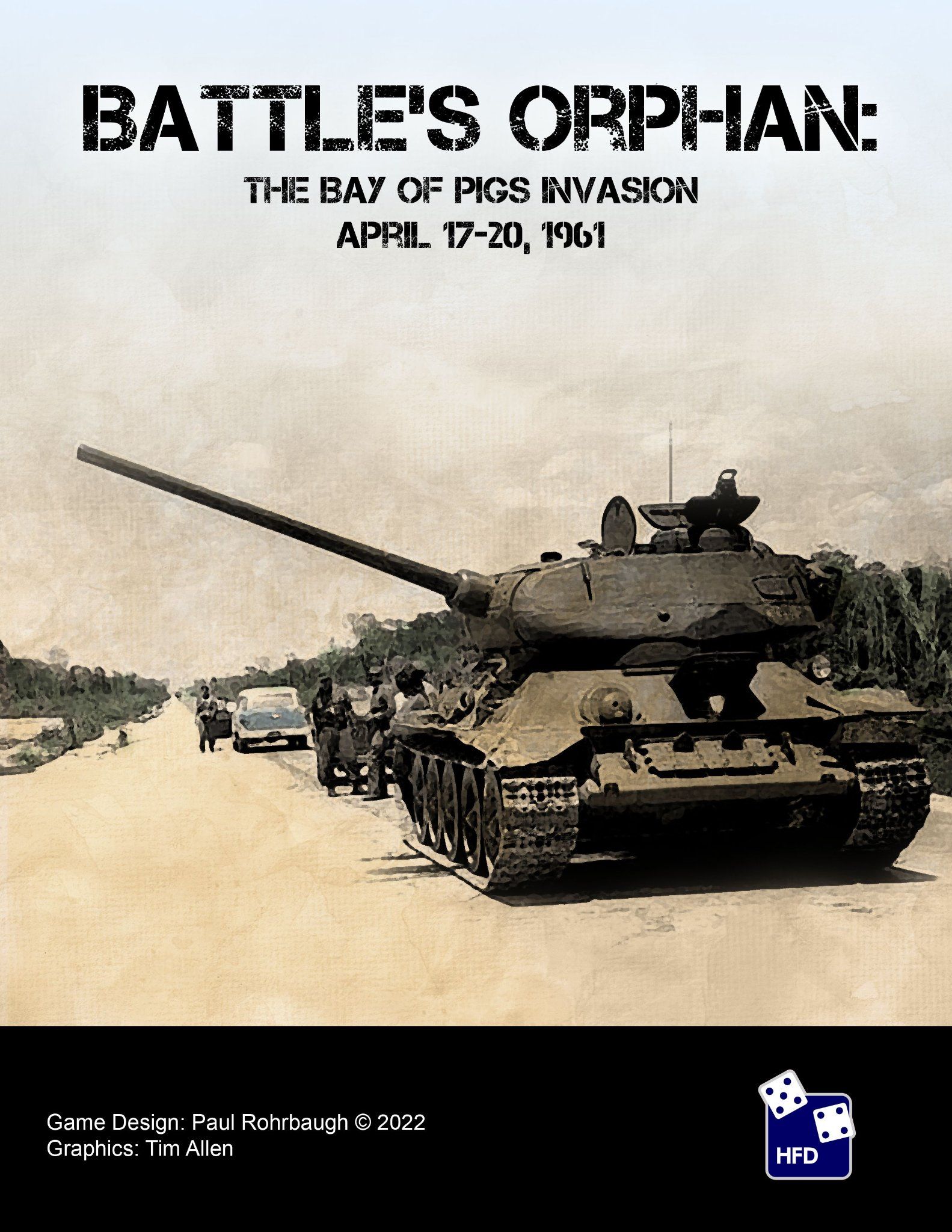 Battle's Orphan: The Bay of Pigs Invasion April 17-20, 1961