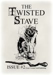 Issue: The Twisted Stave (Issue #2 - 2021)