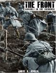 The Front: Assault in the Trenches
